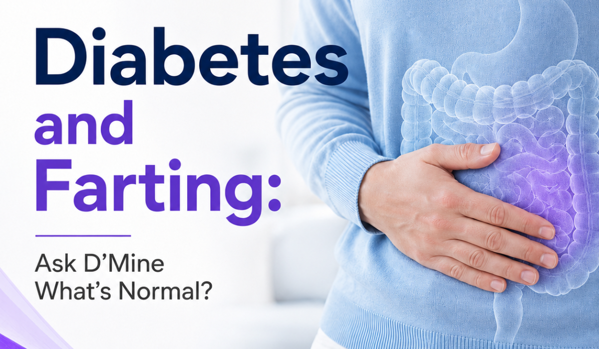 Diabetes and farting: Ask Dmine: What’s Normal?