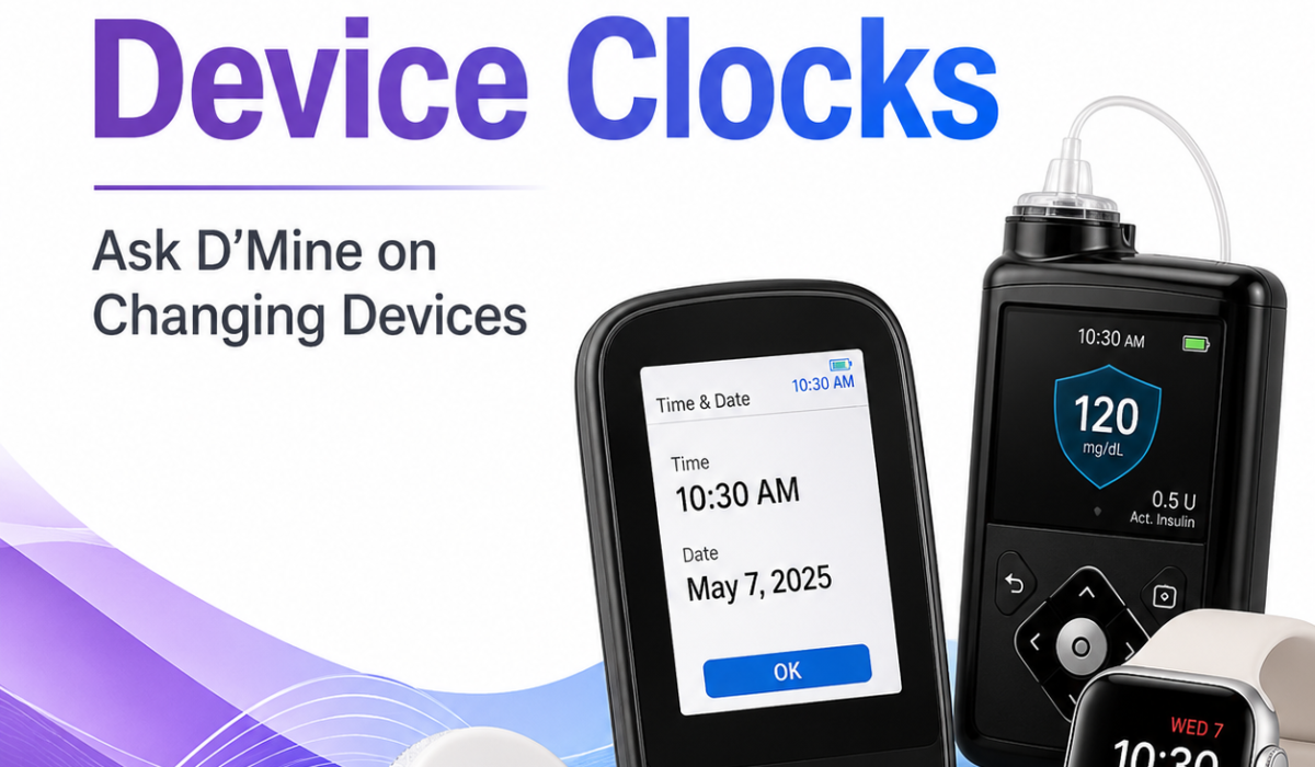Diabetes device clocks: Ask Dmine Clocks Changing Diabetes Devices Help