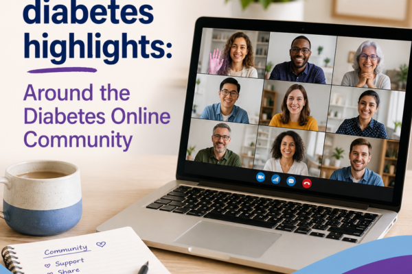 April 2021 diabetes highlights: Around the Diabetes Online Community