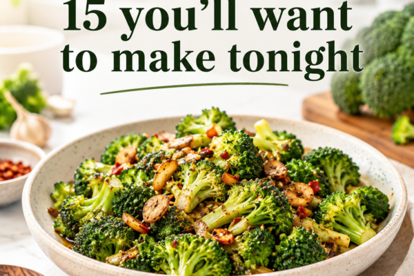 Easy broccoli recipes: 15 you’ll want to make tonight